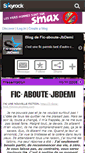 Mobile Screenshot of fic-aboute-jbdemi.skyrock.com