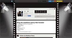 Desktop Screenshot of matthew-perry-the-bombe.skyrock.com