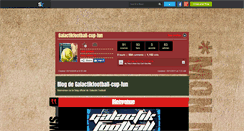 Desktop Screenshot of galactikfootball-cup-fun.skyrock.com