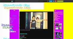 Desktop Screenshot of itsxnotxoverx.skyrock.com