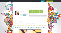 Desktop Screenshot of alexandra-livernoche.skyrock.com